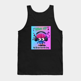 Mental Health Brain Full of Anxiety Cute Brain playing Music Tank Top